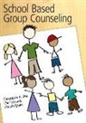 Cher Edwards, Cher N. Edwards, Christie Eppler, Christopher A. Sink - School Based Group Counselling