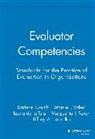 Marcie J. Bober, Ileana de la Teja, Marguerite Foxon, Tiffany a. Koszalka, Russ-Eft, Darlene Russ-Eft... - Evaluator Competencies
