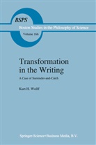 K H Wolff, K. H. Wolff, K.H. Wolff, Kurt H. Wolff - Transformation in the Writing