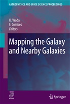 Combes, Combes, Francoise Combes, Francoise                      10000213952 Combes, Keiich Wada, Keiichi Wada - Mapping the Galaxy and Nearby Galaxies
