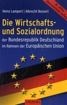 Albrecht Bossert, Heinz Lampert - Die Wirtschafts- und Sozialordnung der Bundesrepublik Deutschland im Rahmen der Europäischen Union