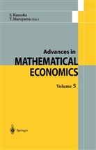 Shige Kusuoka, Shigeo Kusuoka, Toru Maruyama, Kusuok, Kusuoka, Shigeo Kusuoka... - Advances in Mathematical Economics. Vol.5