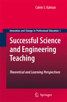 Calvin S Kalman, Calvin S. Kalman - Successful Science and Engineering Teaching