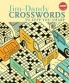 Aarp (COR), Sterling Publishing Co Inc, Sterling Publishing Company, Sterling Publishing Company - Jim-Dandy Crosswords to Keep You Sharp