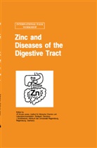Falk Symposium, Gastroenterology Symposia, Jurgen Scholmerich, J D Kruse-Jarres, J. D. Kruse-Jarres, J.D. Kruse-Jarres... - Zinc and Diseases of the Digestive Tract