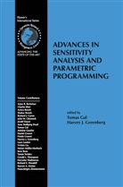 Toma Gal, Tomas Gal, H. J. Greenberg, H.J. Greenberg, J Greenberg, J Greenberg - Advances in Sensitivity Analysis and Parametric Programming
