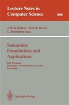 J. W. de Bakker, -P de Roever, W -P de Roever, W. P. de Roever, W. -P. de Roever, G Rozenberg... - Semantics: Foundations and Applications
