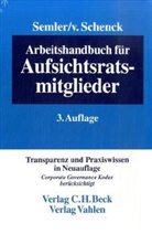 Kersten von Schenck, Johannes Semler, Kersten von Schenck, Johannes Semler - Arbeitshandbuch für Aufsichtsratsmitglieder
