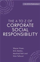 Dir Matten, Dirk Matten, Matten Dirk, Manfred Pohl, Manfred et al Pohl, Pohl Manfred... - A to Z of Corporate Social Responsibility