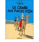Herge, Hergé - Les aventures de Tintin. Vol. 9. Le crabe aux pinces d'or