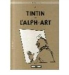 Herge, Hergé - Les aventures de Tintin. Vol. 24. Tintin et l'alph-art