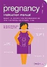 S Jordan, Sarah Jordan, Paul Kepple, Scotty Reifsnyder, D Ufberg, David Ufberg... - The Pregnancy Instruction Manual
