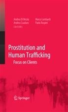 Andre Cauduro, Andrea Cauduro, Andrea Di Nicola, Marco Lombardi, Marco Lombardi et al, Andrea di Nicola... - Prostitution and Human Trafficking