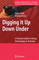 Heather Burke, Clair Smith, Claire Smith, Heather Burke, Claire Smith - Digging It Up Down Under
