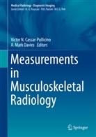 Victor N. Cassar-Pullicino, A. M. Davies, A. Mark Davies, Mark Davies, Mark Davies, Victo N Cassar-Pullicino... - Measurements in Orthopedic Radiology