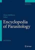Heinz Mehlhorn - Encyclopedia of Parasitology