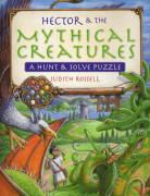 Judith Rossell - Hector & The Mythical Creatures