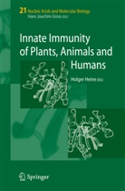 Holge Heine, Holger Heine - Innate Immunity of Plants, Animals and Humans