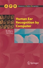 Bi Bhanu, Bir Bhanu, Hui Chen - Human Ear Recognition by Computer