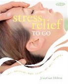 Jonathan Hilton, Jonathon Hilton - Stress Relief to Go