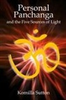 Komilla Sutton - Personal Panchanga and the Five Sources of Light