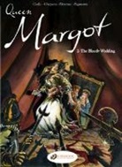 Barroux, Cadic, Olivier Cadic, CADIC OLIVIER, Cadic/gheysens/deren, Deren... - QUEEN MARGOT 2 THE BLOODY WEDDING