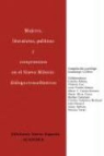 Guadalupe Cortina - Mujeres, Literaturas, Polticas y Compromisos En El Nuevo Milenio: Dilogos Trasatlnticos