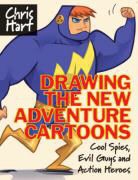 Chris Hart, Christopher Hart - Drawing the New Adventure Cartoons