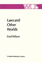 F. Wilson, Fred Wilson - Laws and other Worlds