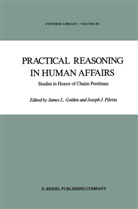 J L Golden, J. L. Golden, J.L. Golden, J J Pilotta, J. J. Pilotta, J.J. Pilotta - Practical Reasoning in Human Affairs