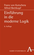 BREITKOPF, Alfred Breitkopf, Kutscher, Franz vo Kutschera, Franz von Kutschera - Einführung in die moderne Logik