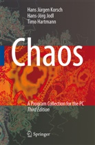 Timo Hartmann, Hans-Jör Jodl, Hans-Jörg Jodl, Hans J. Korsch, Hans Jürge Korsch, Hans Jürgen Korsch - Chaos