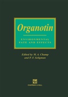 A Champ, M A Champ, M. A. Champ, M.A. Champ, Michael A. Champ, F Seligman... - Organotin