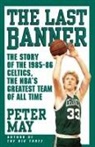 Peter May - The Last Banner