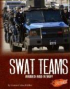 Connie Colwell Miller - SWAT Teams