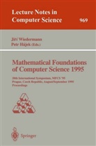 HAJEK, Hajek, Petr Hajek, Jir Wiedermann, Jiri Wiedermann - Mathematical Foundations of Computer Science 1995