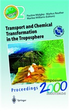 Marku J Reuther, Markus J Reuther, Pauline M. Midgley, Markus J. Reuther, Marilee Williams - Transport and Chemical Transformation in the Troposphere, w. CD-ROM
