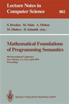 Stephen Brookes, Michae Main, Michael Main, Austin Melton, Austin Melton et al, Michael Mislove... - Mathematical Foundations of Programming Semantics