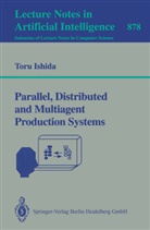 Tor Ishida, Toru Ishida - Parallel, Distributed and Multiagent Production Systems