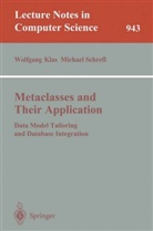 W. Klas, Wolfgan Klas, Wolfgang Klas, Schrefl, Schrefl, M. Schrefl... - Metaclasses and Their Application