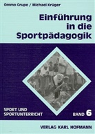 Grup, Omm Grupe, Ommo Grupe, Krüger, Michael Krüger - Einführung in die Sportpädagogik