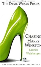 Lauren Weisberger - Chasing Harry Winston