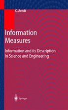 C. Arndt, Christoph Arndt - Information Measures