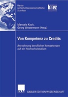 Manuel Koch, Manuela Koch, Westermann, Westermann, Georg Westermann - Anrechnung beruflicher Kompetenzen auf ein Hochschulstudium