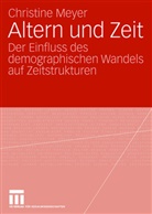 Christine Meyer - Altern und Zeit