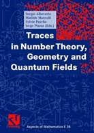 Sergio Albeverio, Matilde Marcolli, Sylvie Paycha, Jorge Plazas - Traces in Number Theory, Geometry and Quantum Fields