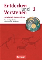 Hagen Schneider - Entdecken und Verstehen, Arbeitsheft für Geschichte, Neubearbeitung - 1: Entdecken und verstehen - Geschichtsbuch - Arbeitshefte - Heft 1
