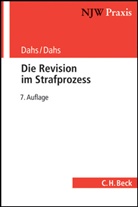 Hans Dahs - Die Revision im Strafprozess
