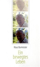 Klaus Burmeister - Ein bewegtes Leben