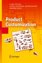 Lar Hvam, Lars Hvam, Niels H. Mortensen, Niels Henri Mortensen, Niels Henrik Mortensen, Jesper Riis - Product Customization